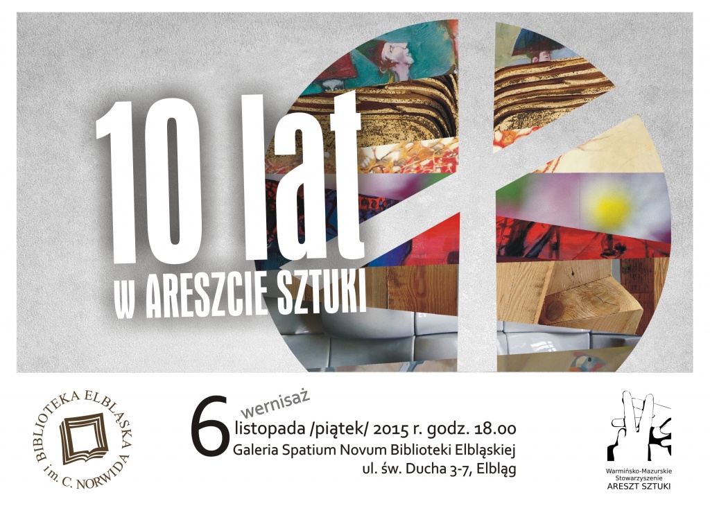 „10 lat w Areszcie Sztuki” – wystawa w Spatium Novum