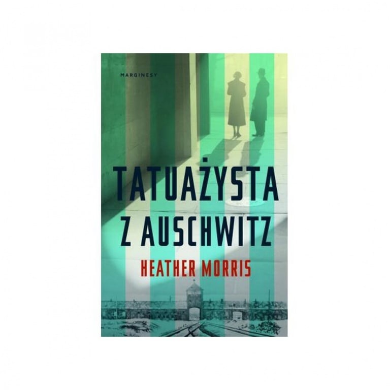 Niedziela z książką: Tatuażysta z Auschwitz – powieść oparta na faktach