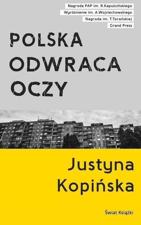 Recenzja: Justyna Kopińska – ”Polska odwraca oczy”