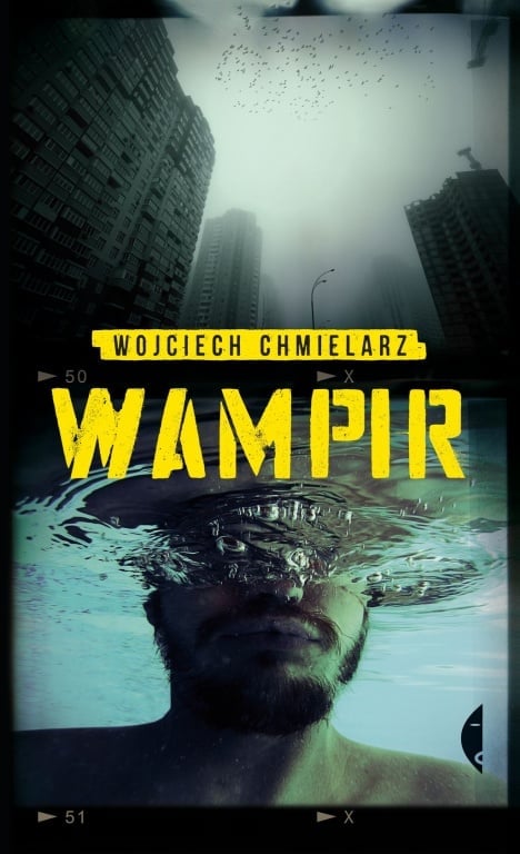 Wojciech Chmielarz, „Wampir”