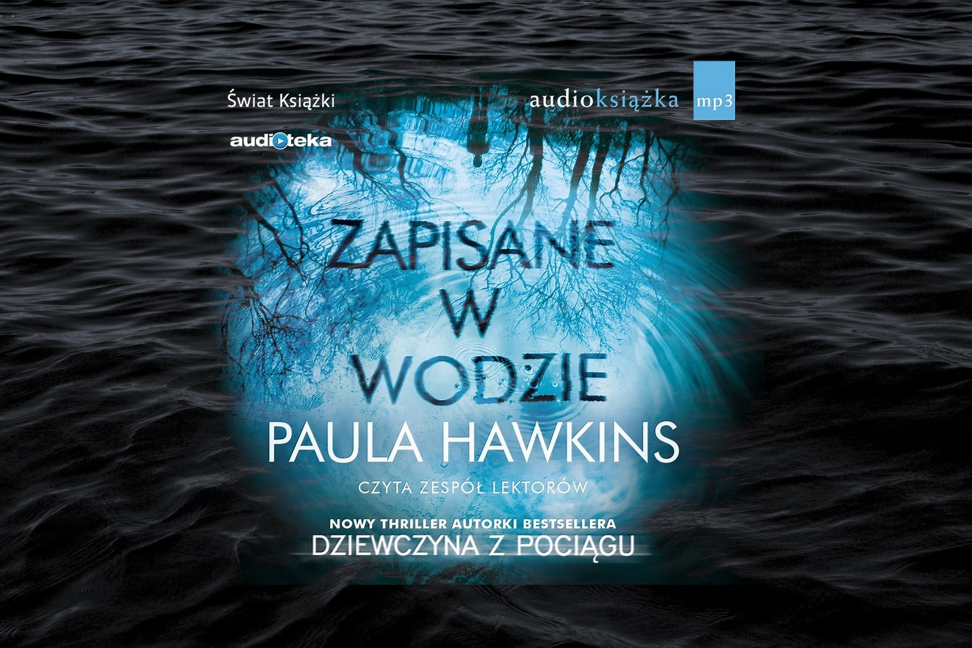 Recenzja książki Pauli Hawkins „Zapisane w wodzie”