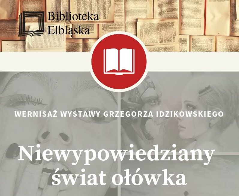 Biblioteka Elbląska: Niewypowiedziany świat ołówka