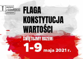 Gdańsk: Flaga, konstytucja, wartości - świętujmy razem 1-9 maja