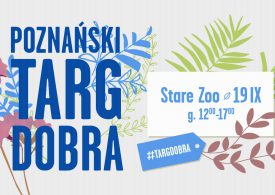 Poznań: Poznański Targ Dobra 2021 - Zasiej Dobro