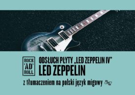 Rock’AD’Roll - odsłuch płyty Led Zeppelin z tłumaczeniem na polski język migowy