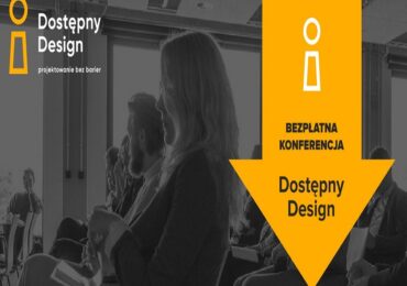 „Dostępny Design – Projektowanie bez barier” – zaproszenie na bezpłatną konferencję