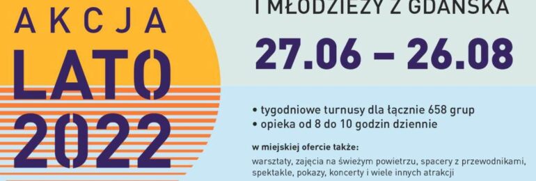 Gdańsk: Wakacje – Akcja Lato 2022