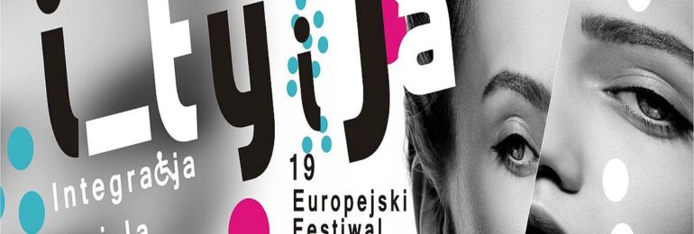 Europejski Festiwal Filmowy Integracja TY i JA już za miesiąc