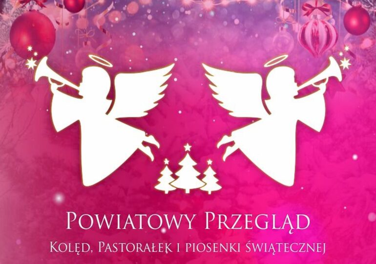 Powiatowy Przegląd Kolęd, Pastorałek i Piosenki Świątecznej w Braniewie
