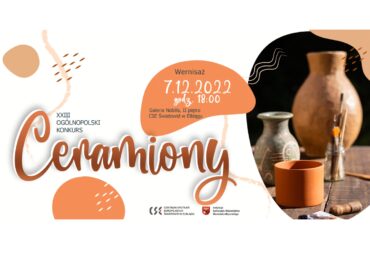 Wernisaż XXIII Ogólnopolskiego Konkursu Ceramicznego „Ceramiony”