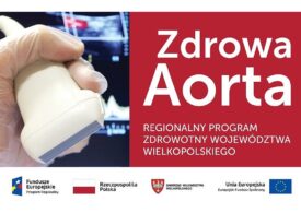 Kalisz: Bezpłatne badania USG aorty brzusznej w Wielkopolskim Programie Zdrowotnym ZDROWA AORTA