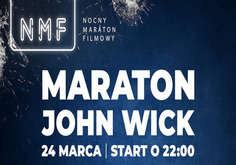 Nocny Maraton Filmowy z serią John Wick