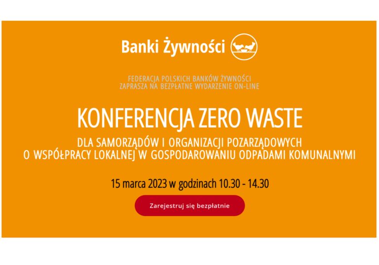 Federacja Polskich Banków Żywności zaprasza na konferencję on-line o współpracy NGO i JST w zakresie gospodarki odpadami