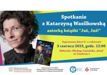Spotkanie autorskie dla dzieci – z Katarzyną Wasilkowską