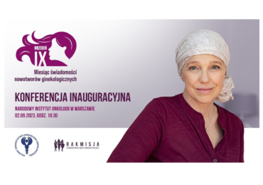 Wrzesień – miesiąc świadomości nowotworów ginekologicznych – konferencja inaugurująca 2.09.2023 godz. 10:30