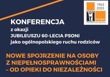 Od opieki do niezależności - konferencja PSONI