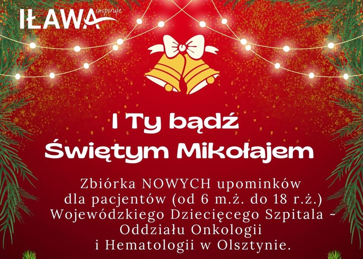 Iława: Zbiórka dla małych pacjentów Oddziału Onkologii i Hematologii „I Ty bądź Świętym Mikołajem”