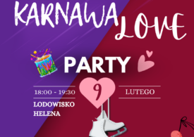 KarnawaLove Party, czyli impreza na Lodowisku Helena