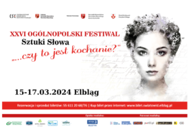 XXVI Ogólnopolski Festiwal Sztuki Słowa: „...czy to jest kochanie?”